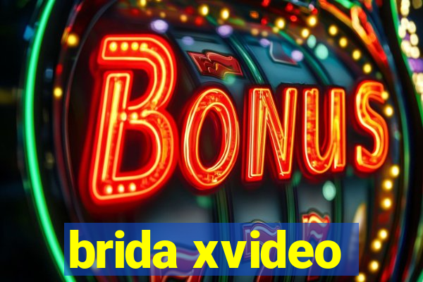 brida xvideo